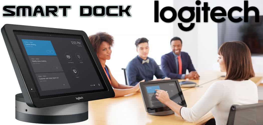 logitech smart dock for video conferencing
